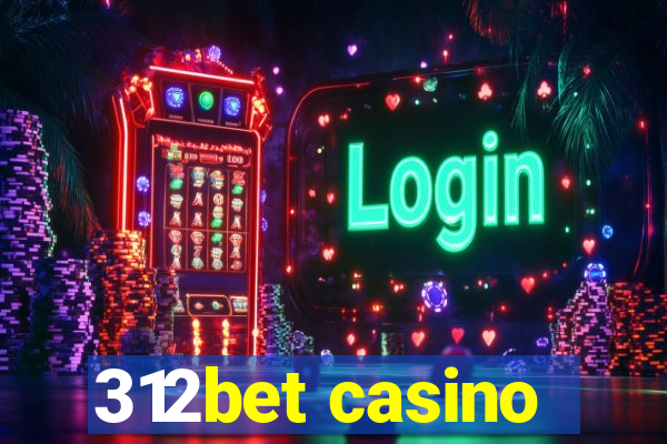 312bet casino